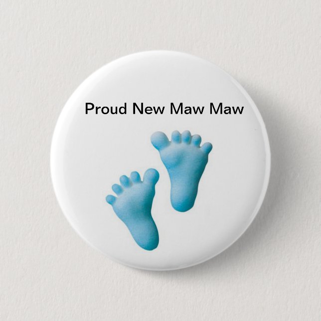 Proud New Maw Maw 2 Inch Round Button (Front)