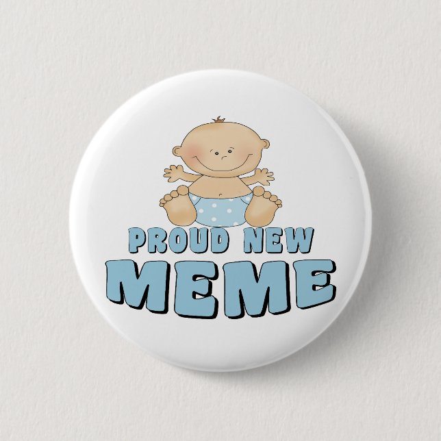 PROUD NEW Meme T-Shirt 2 Inch Round Button (Front)