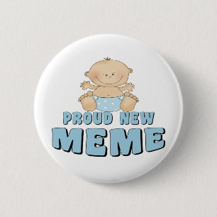 PROUD NEW Meme T-Shirt 2 Inch Round Button