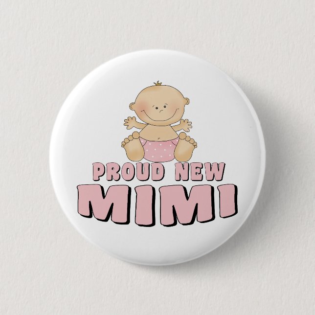 PROUD NEW Mimi T-Shirt 2 Inch Round Button (Front)