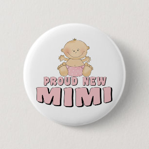 PROUD NEW Mimi T-Shirt 2 Inch Round Button