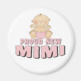 PROUD NEW Mimi T-Shirt Magnet