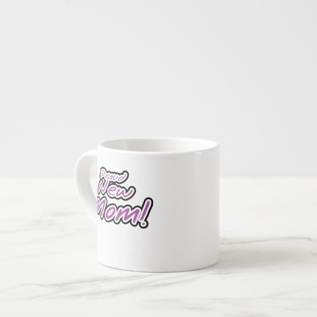 Proud New Mom Black and Purple Text Gifts Espresso Cup (Front Left)