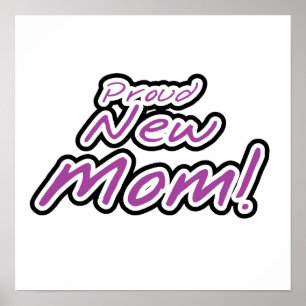 Proud New Mom Black and Purple Text Gifts Poster