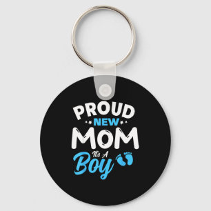 Proud New Mom It's A Boy It's A Boy Mother Son Pre Keychain