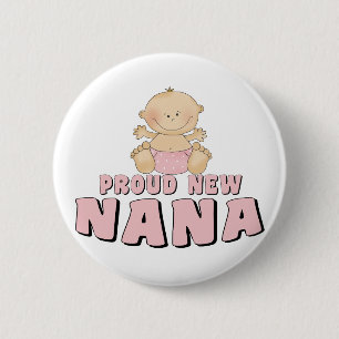 PROUD NEW Nana T-Shirt 2 Inch Round Button