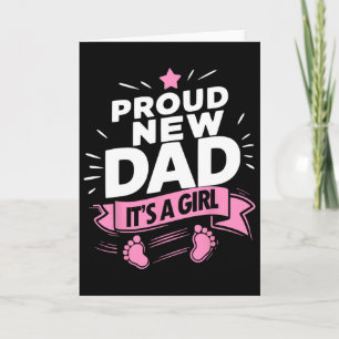 Proud New Soon To Be Dad Girl Shirt New Dad First Card