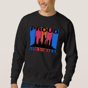 Proud New Yorker - New York Lover Sweatshirt