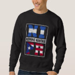 Proud Nicaraguan Puerto Rican Hispanic Heritage Mo Sweatshirt<br><div class="desc">Proud Nicaraguan Puerto Rican Hispanic Heritage Month</div>