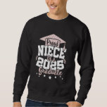 Proud Niece of a 2025 Graduate Class 25 Senior Gra Sweatshirt<br><div class="desc">Proud Niece of a 2025 Graduate Class 25 Senior Graduation</div>