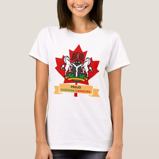 PROUD NIGERIAN CANADIAN T-Shirt (Front)