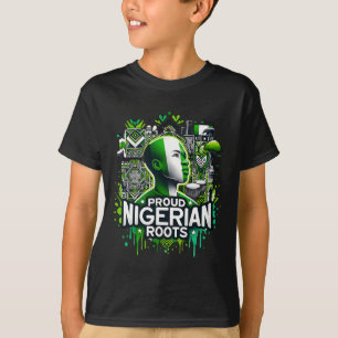 Proud Nigerian Roots Black History Month African A T-Shirt