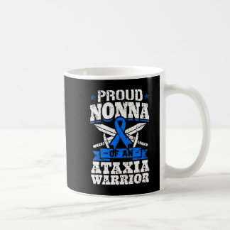 Proud Nonna Of An Ataxia Warrior Dystaxia Awarenes Coffee Mug