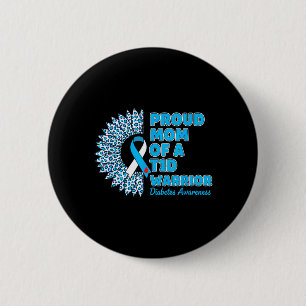 Proud Of A T1d Diabetes Awareness 2 Inch Round Button