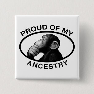 Proud Of My Ancestry Chimp 2 Inch Square Button