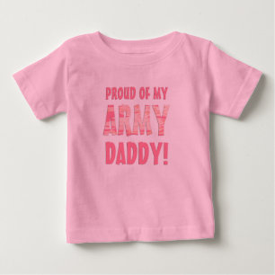 Proud of my Army Daddy! Baby Top in Pink Camo