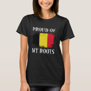 Proud Of My Belgian Roots Belgian Flag Belgium T-Shirt