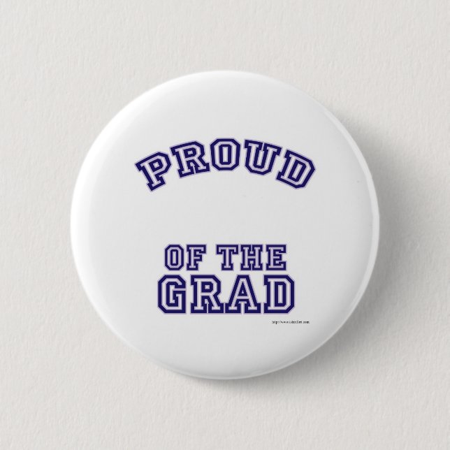 Proud of My Grad plain 2 Inch Round Button (Front)