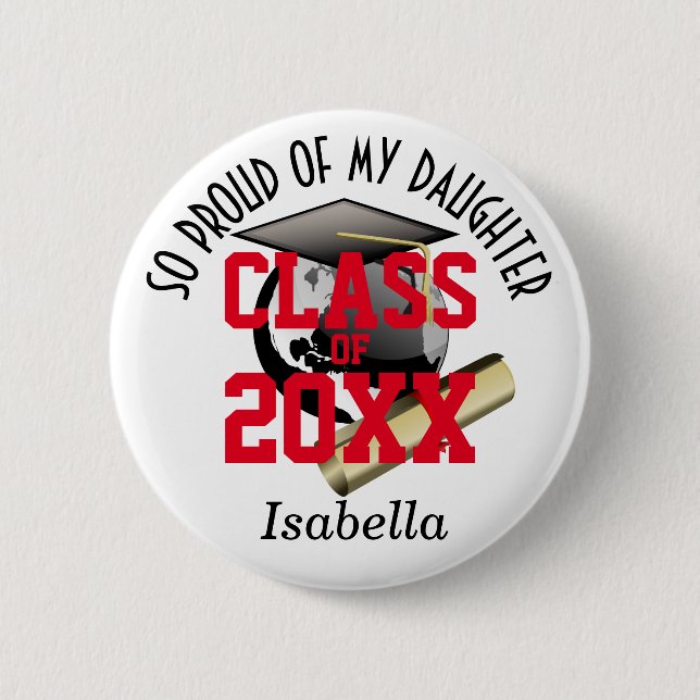 Proud of My Graduate 2 Inch Round Button (Front)