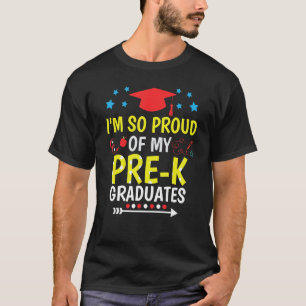 Proud Of My Pre K Graduates Last Day School for Te T-Shirt
