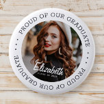 Proud of our Graduate 20XX Simple Graduation Photo 2 Inch Round Button<br><div class="desc">This simple and classic design is composed of serif typography and add a custom photo.</div>