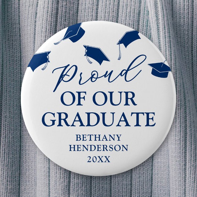 Proud of our Graduate Blue Graduation 2 Inch Round Button (Creator Uploaded)