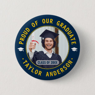 Proud of Our Graduate Custom Photo Graduation 2 Inch Round Button