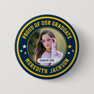 Proud of Our Graduate Custom Photo Graduation 2 Inch Round Button