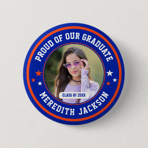 Proud of Our Graduate Custom Photo Graduation 2 Inch Round Button