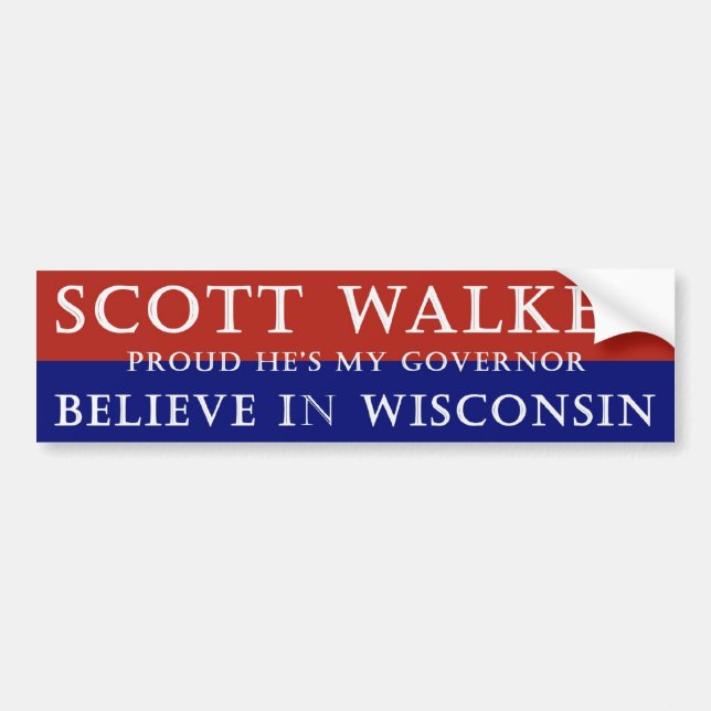 Proud of Scott Walker Bumper Sticker (Front)