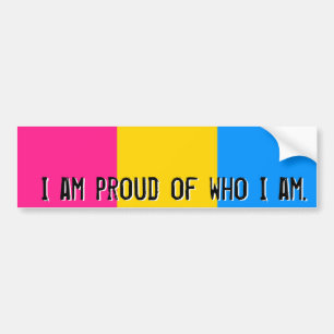 Proud of who I am - Pansexual flag bumper sticker