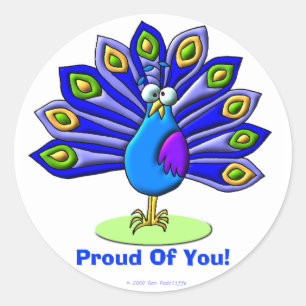 Proud Of You! Classic Round Sticker