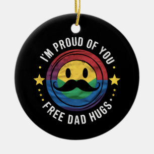Proud Of You Free Dad Hugs Gay Pride Ally LGBTQ Ceramic Ornament