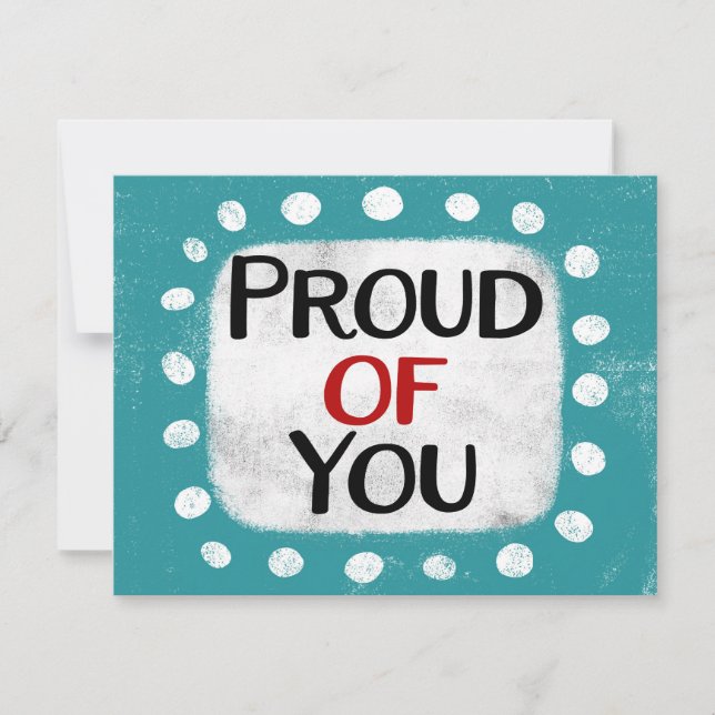 Proud Of You Greeting Card (Front)