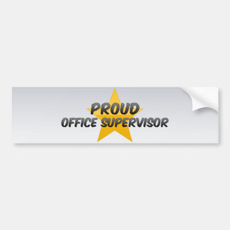 Proud Office Supervisor Bumper Sticker