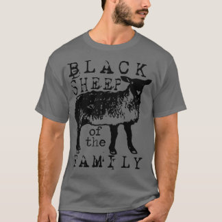 Proud Outcast Black Sheep Of The Family T-Shirt
