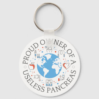 Proud Owner Of A Useless Pancreas Keychain
