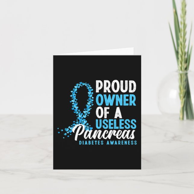 Proud Owner Of A Useless Pancreas T1D Fun Diabetes Card (Front)