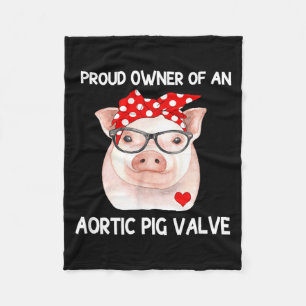 Proud Owner Of An Aortic G Valve Heart Disease Fleece Blanket