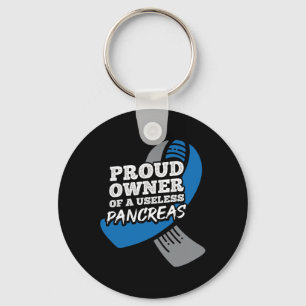 Proud Owner Of Useless Pancreas Diabetes Keychain