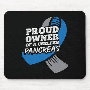 Proud Owner Of Useless Pancreas Diabetes Mouse Pad