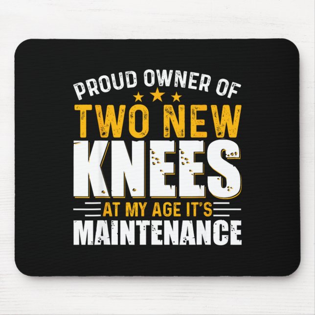 Proud Owner Two New Knees Artwork Mouse Pad (Front)