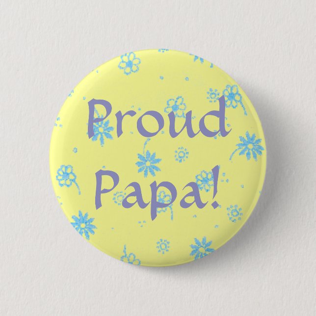 Proud Papa! - Button (Front)