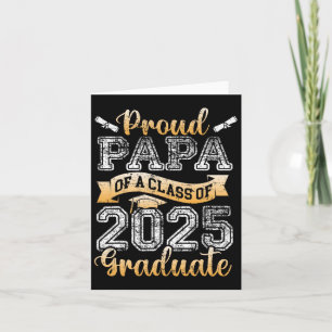 Proud Papa Of A Cl Of 2025 Graduate Senior  Card