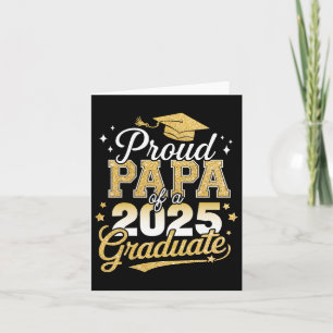 Proud Papa Of A Cl Of 2025 Graduate Senior Graduat Card