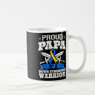 Proud Papa Of A Down Syndrome Warrior Down's Triso Coffee Mug