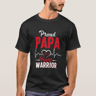 Proud Papa Of A Heart Warrior Chd Awareness Gift T-Shirt