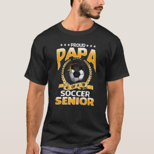 Proud Papa Of A Soccer Senior 2023 Graduation T-Shirt