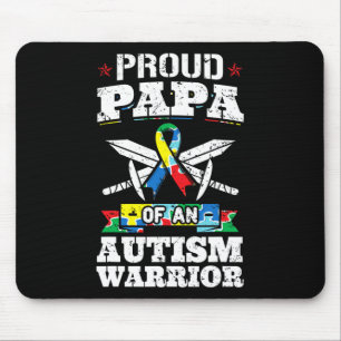 Proud Papa Of An Autism Warrior Awareness Ribbon F Mouse Pad
