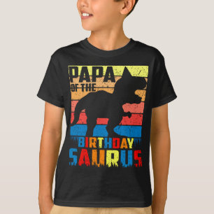 Proud papa Of The Birthday Saurus Dinosaur Tee